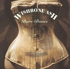 Bare Bones By Wishbone Ash (Cd, 2006, Castle Music Ltd. (Uk)) 1